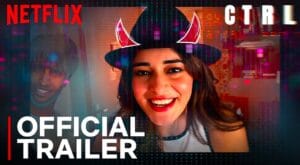 CTRL movie review which RATED 6.4 on NETFLIX on 4 October, NOT NEGATIVE? 7 CTRL movie review